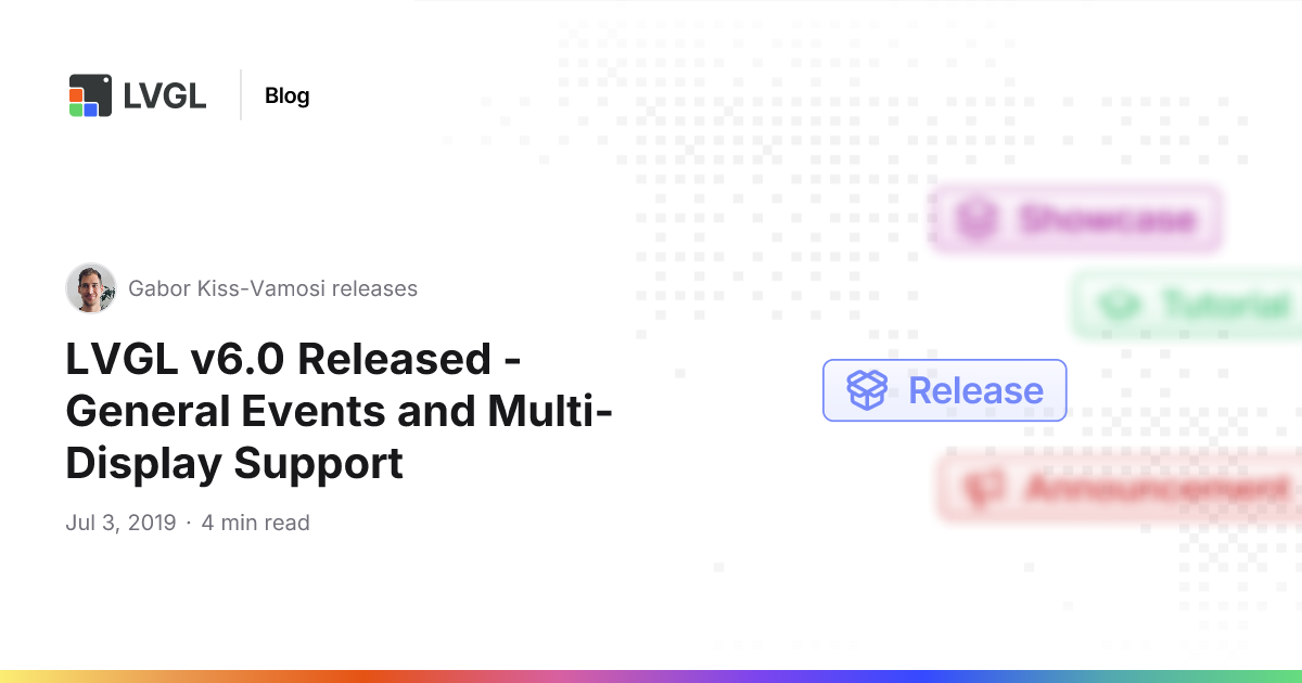 LVGL v6.0 Released - General Events and Multi-Display Support | Blog